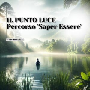 IL PUNTO LUCE – Percorso 'Saper Essere'